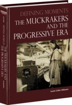 Hardcover The Muckrakers and the Progressive Era Book