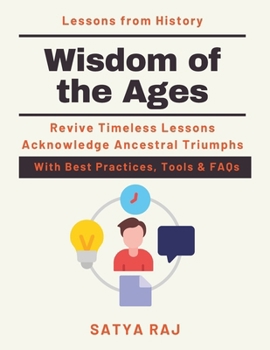 Wisdom of the Ages: Ancient strategies for modern problems | Spirituality in Leadership | Lessons from Global Civilizations | Ancient Sustainability Practices | Historical Perspectives on Growth