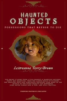 Paperback Haunted Objects: Possessions That Refuse to Die Book