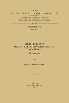 Paperback Die Briefe 42-58 Des Ostsyrischen Patriarchen Timotheos I. T. [German] Book