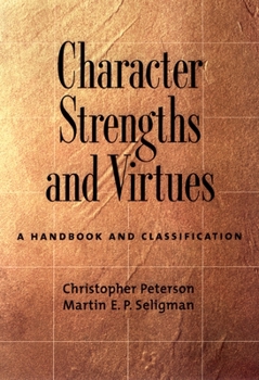 Hardcover Character Strengths and Virtues: A Handbook and Classification Book