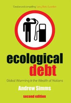 Paperback Ecological Debt: Global Warming and the Wealth of Nations: Global Warming and the Wealth of Nations Book