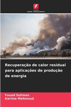 Paperback Recuperação de calor residual para aplicações de produção de energia [Portuguese] Book