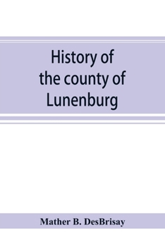 Paperback History of the county of Lunenburg Book
