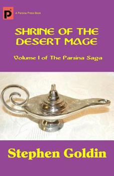 Shrine of the Desert Mage - Book #1 of the Parsina Saga