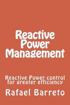 Paperback Reactive Power Management: Reactive Power control for greater efficiency Book