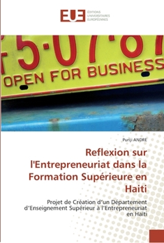 Paperback Reflexion sur l''entrepreneuriat dans la formation supérieure en haiti [French] Book