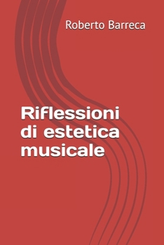 Riflessioni di estetica musicale (Roberto Barreca) (Italian Edition)