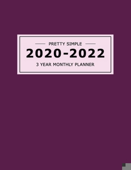 Paperback 2020 2022 3 Year Monthly Planner: 36 Months Yearly Planner & Monthly Calendar View -Very Simple Design Planner Schedule - Organizer - Great Useful Jou Book