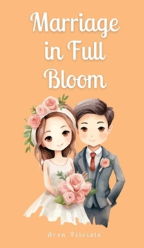 Hardcover Marriage in Full Bloom Book