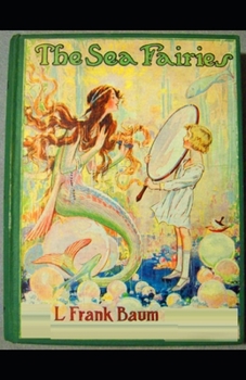 Paperback The Sea Fairies Illustrated Book