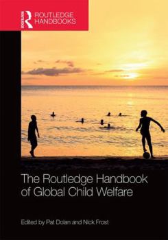 Hardcover The Routledge Handbook of Global Child Welfare Book
