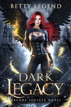 Paperback Dark Legacy: Arcane Society Novel, Book One Book