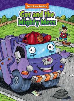 Library Binding Gus and the Mighty Mess: Helping Others Book