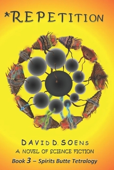 Paperback *Repetition: Book 3 Spirits Butte Tetralogy Book