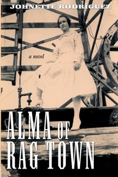 Paperback Alma of Rag Town Book