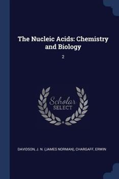 Paperback The Nucleic Acids: Chemistry and Biology: 2 Book