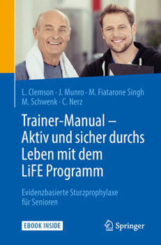 Hardcover Trainer-Manual - Aktiv Und Sicher Durchs Leben Mit Dem Life Programm: Evidenzbasierte Sturzprophylaxe Für Senioren [German] Book