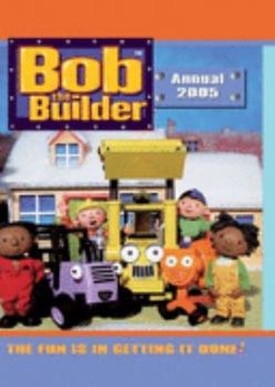 Hardcover Bob the Builder Annual 2005 Book