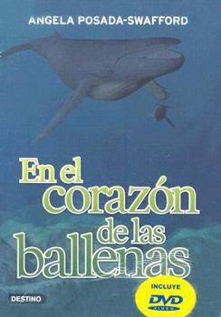En el Corazon de Las Ballenas/ In the Heart of the Whales