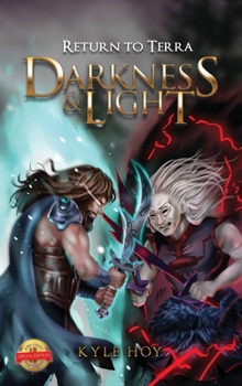 Hardcover Darkness & Light: Return to Terra Book