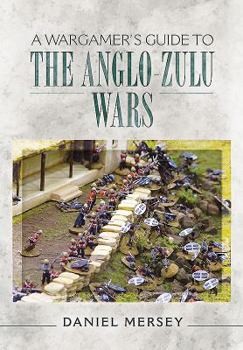 Paperback A Wargamer's Guide to the Anglo-Zulu War Book