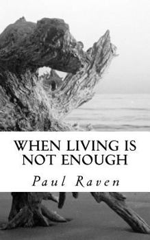 Paperback When Living is not Enough Book