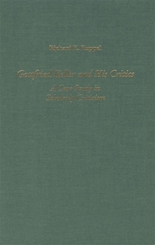 Gottfried Keller and His Critics: A Case Study in Scholarly Criticism (Literary Criticism in Perspective)