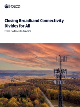 Paperback Closing Broadband Connectivity Divides for All Book