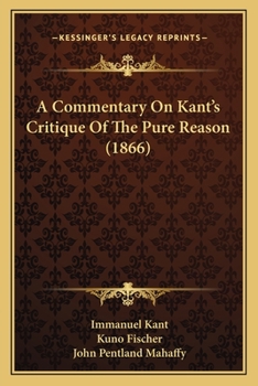 Paperback A Commentary On Kant's Critique Of The Pure Reason (1866) Book