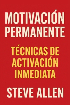 Paperback Motivación Permanente: Técnicas de Activación Inmediata [Spanish] Book
