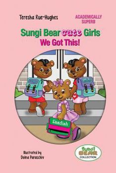 Paperback Sungi Bear Cute Girls: We Got this! Book