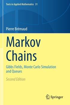 Paperback Markov Chains: Gibbs Fields, Monte Carlo Simulation and Queues Book