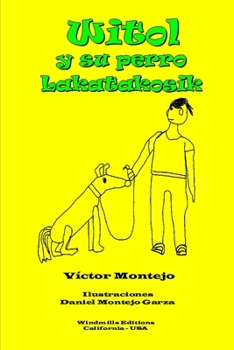 Paperback Witol y su perro Lakatakosik [Spanish] Book