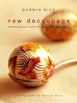 Paperback New Decoupage: Transforming Your Home with Paper, Glue, and Scissors Book