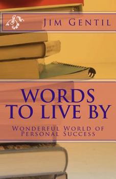 Paperback Words To Live By: Wonderful World of Personal Success Book