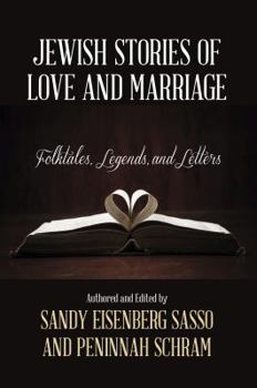 Paperback Jewish Stories of Love and Marriage: Folktales, Legends, and Letters Book
