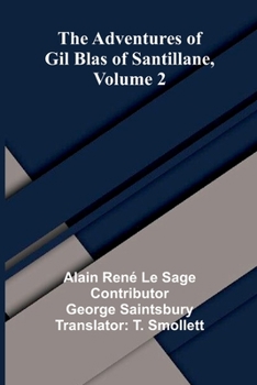 The Adventures of Gil Blas of Santillane, Volume 2