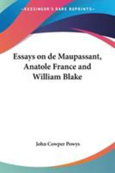 Paperback Essays on de Maupassant, Anatole France and William Blake Book