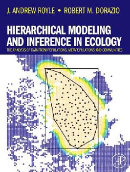 Hardcover Hierarchical Modeling and Inference in Ecology: The Analysis of Data from Populations, Metapopulations and Communities Book