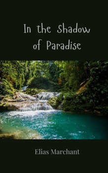 In the Shadow of Paradise