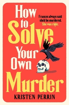 Paperback How to Solve Your Own Murder Book