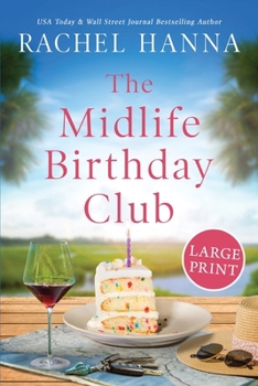 The Midlife Birthday Club: Large Print Edition