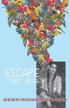 Paperback Escape Girl Blues Book