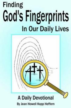 Paperback Finding God's Fingerprints in our Daily Lives: A Daily Devotional Book
