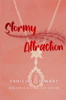 Stormy Attraction - Book #6 of the Barrington Billionaires