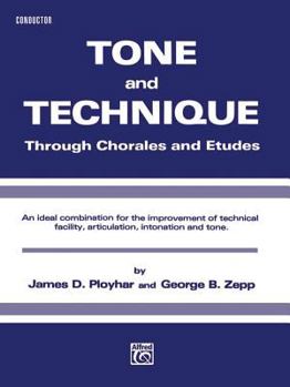 Tone and Technique: Through Chorales and Etudes (B-Flat Cornet)