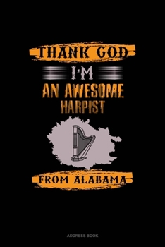 Thank God I'm An Awesome French Harpist From Alabama: Address Book