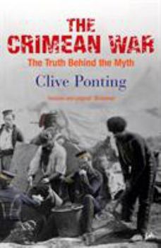Paperback The Crimean War: The Truth Behind the Myth Book