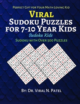 Paperback Viral Sudoku Puzzles for 7-10 Year Kids: Sudoku Kids: Sudoku with Over 500 Puzzles Book